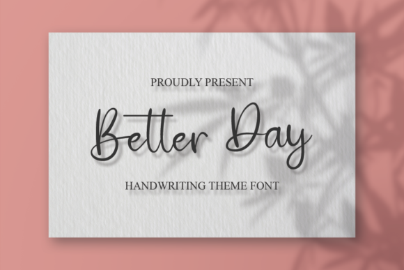 Better Day: A Handwritten Font for Impactful Digital Design