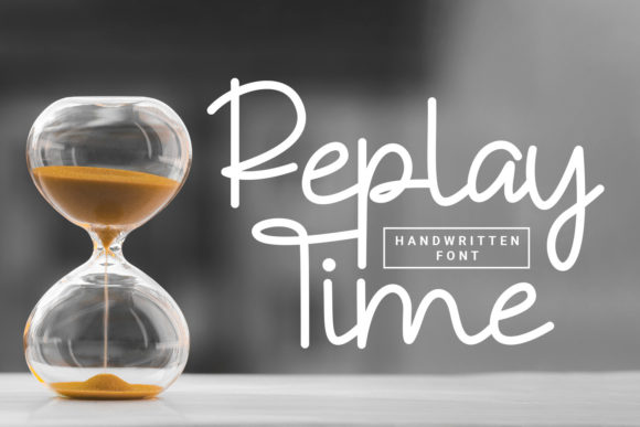 Replay Time: A Handwritten Font That Brings Elegance to Every Maker’s Project